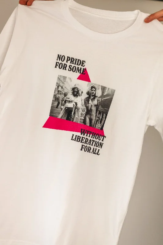 No Pride For Some Without Pride Liberation For All Unisex T-Shirt