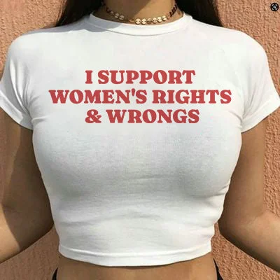 I Support Women’s Rights & Wrongs Crop Tee