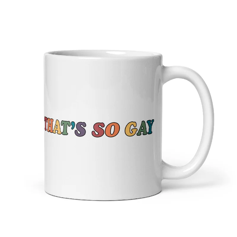 Graphic pride t-shirts with bold love wins slogans--That's so gay glossy mug