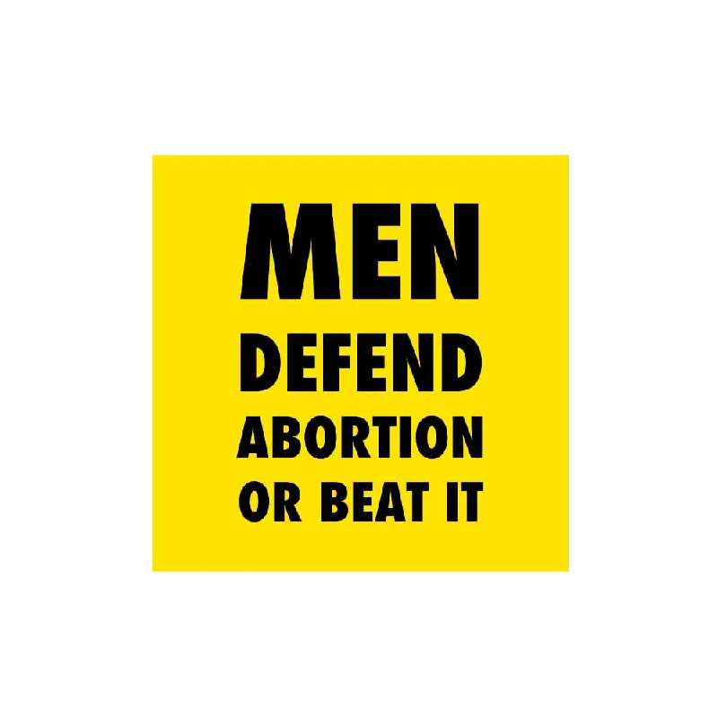 MEN DEFEND ABORTION Sticker - Helping Our Women
