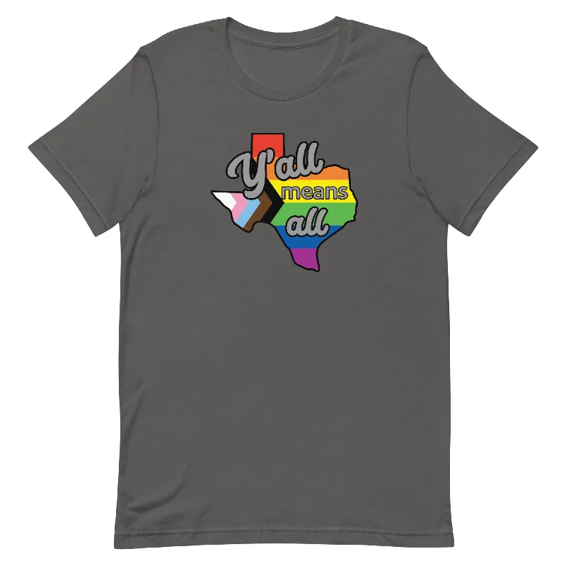 LGBTQ Pride T-Shirt - Yall Means All Texas