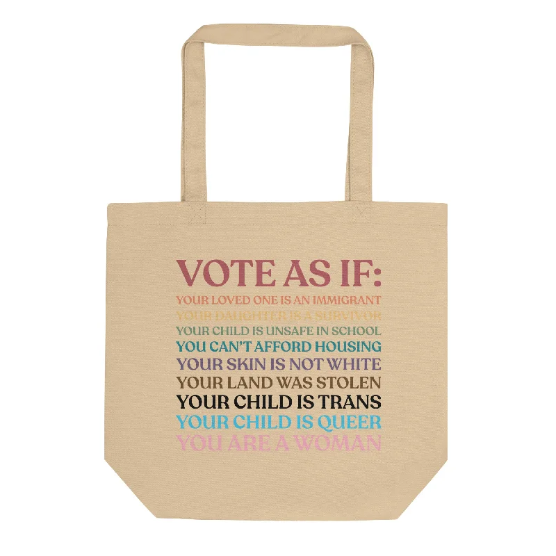Vote As If Organic Tote Bag