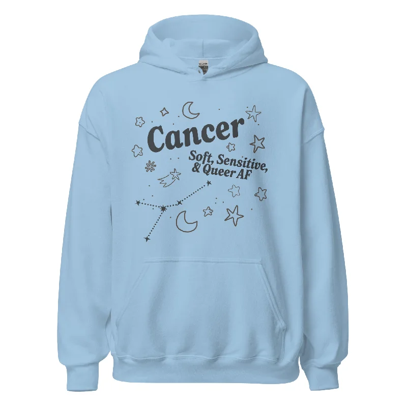 Warm sweatshirts for pride parades and festivals--Cancer Soft, Sensitive, and Queer AF Unisex Hoodie Warm sweatshirts for pride parades and festivals--Cancer Soft, Sensitive, and Queer AF Unisex Hoodie