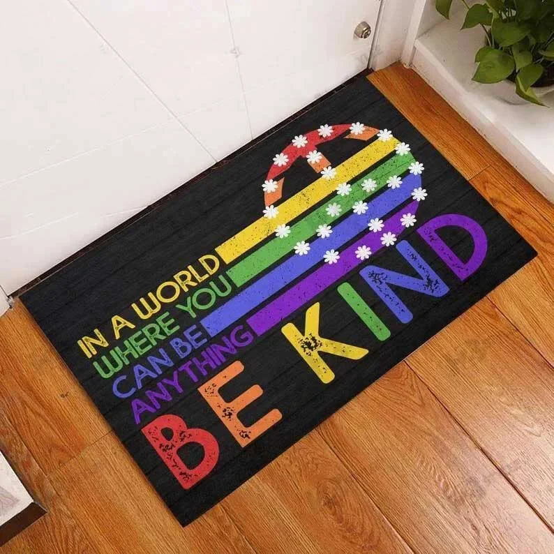 Lgbt Doormat In A World Where You Can Be Anything Be Kind Doormat, Pride Door Mat