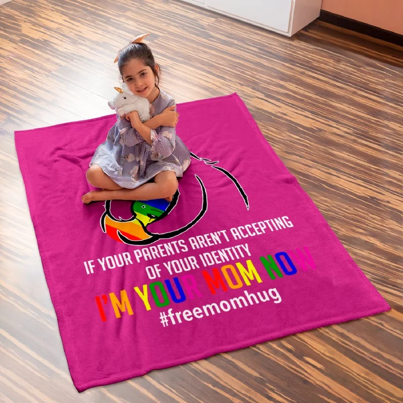 Lgbtq Blankets, I'm Your Mom Now, Lgbt Free Hugs Support Pride Mom Hugs Blanket Gift For Gay Lgbtq Blankets, I'm Your Mom Now, Lgbt Free Hugs Support Pride Mom Hugs Blanket Gift For Gay