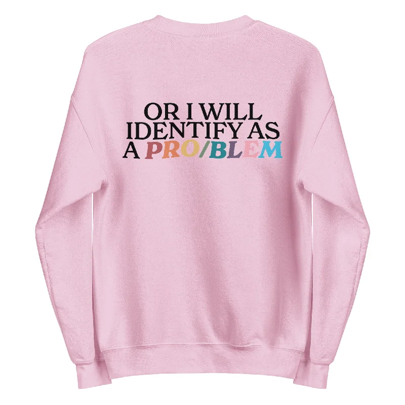 Best hoodies for queer pride and visibility--Leave Queer People Alone or I Will Identify As A Pro/Blem Unisex Sweatshirt Best hoodies for queer pride and visibility--Leave Queer People Alone or I Will Identify As A Pro/Blem Unisex Sweatshirt