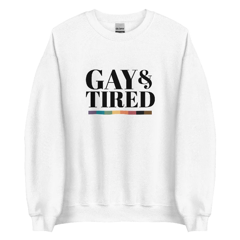 Hoodies with love wins and pride slogans--Gay and Tired Unisex Sweatshirt