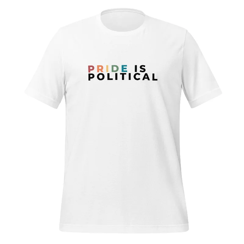 Graphic pride tees with neon pride flag colors--Pride Is Political Unisex T-Shirt