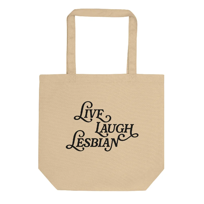 Live Laugh Lesbian Organic Cotton Tote Bag