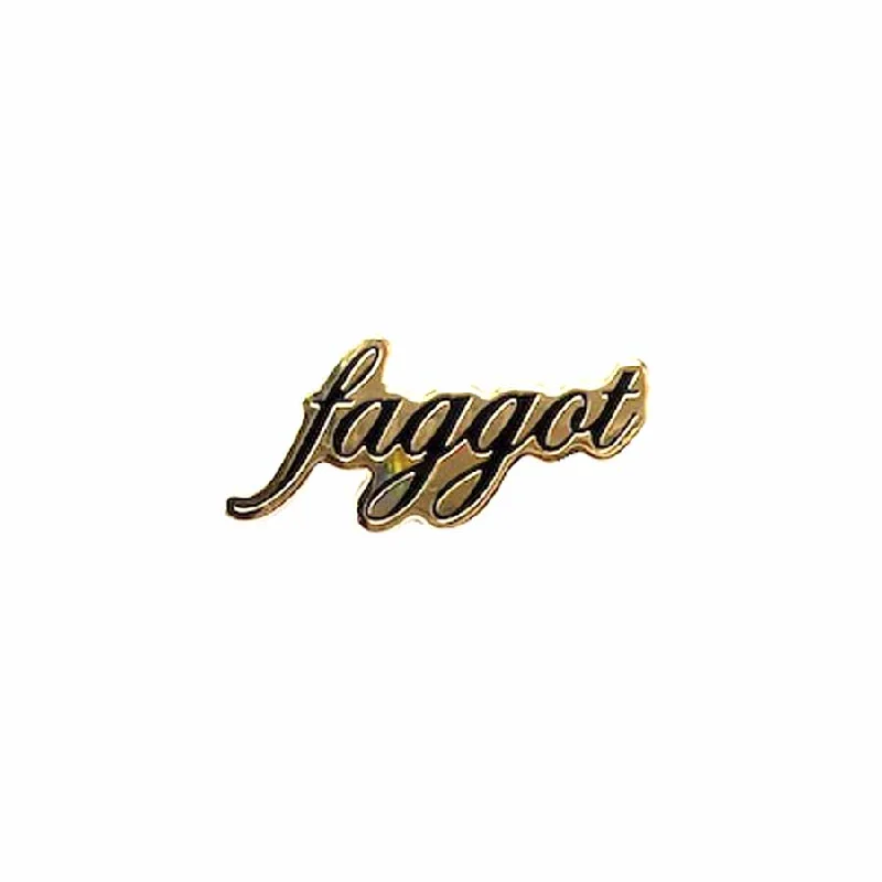Faggot enamel pin