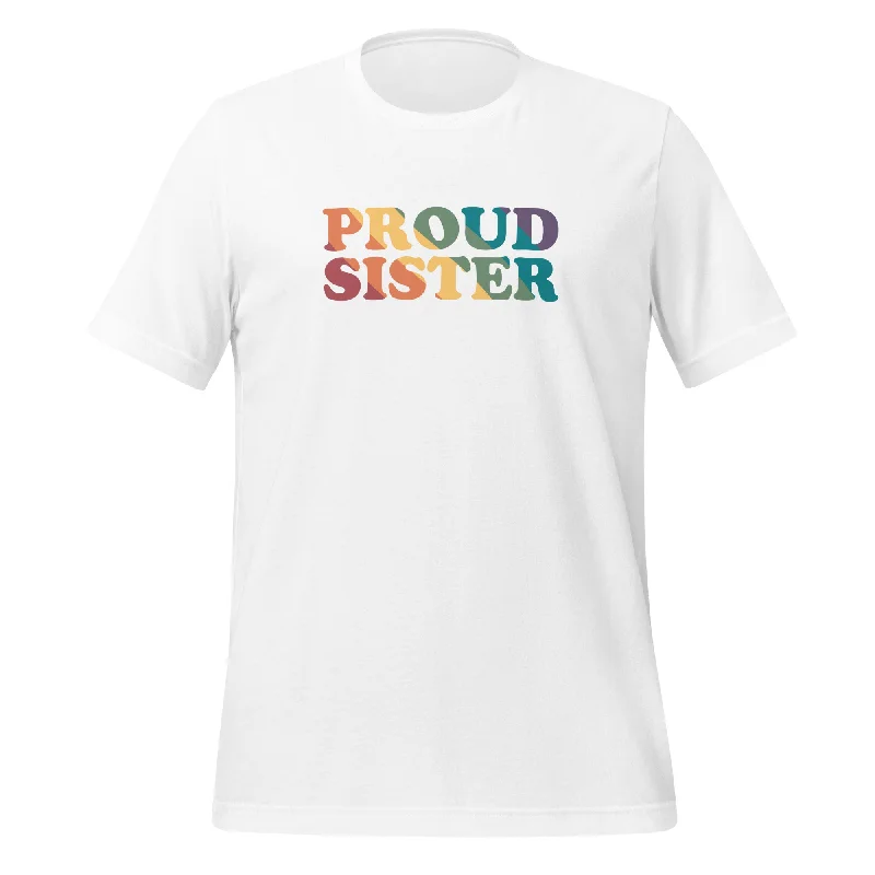 Graphic pride t-shirts with subtle queer pride accents--Proud Sister Unisex T-Shirt