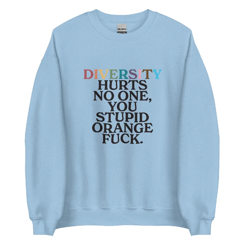 Stylish hoodies for genderqueer pride wearers--Diversity Hurts No One You Stupid Orange Fuck (Uncensored) Unisex Sweatshirt Stylish hoodies for genderqueer pride wearers--Diversity Hurts No One You Stupid Orange Fuck (Uncensored) Unisex Sweatshirt