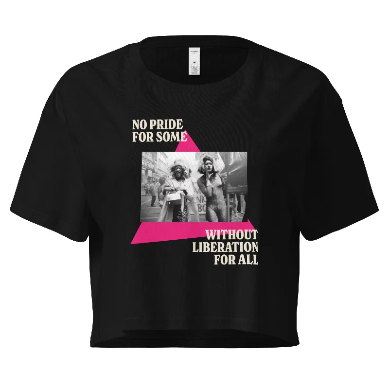 No Pride For Some Without Pride Liberation For All Unisex Crop Top