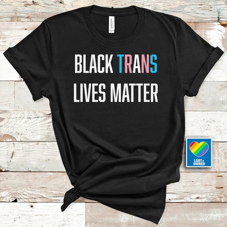 Comfortable graphic tees for everyday pride wear--Trans Pride LGBTQ Shirt, Transgender Shirt, Black Trans Lives Matter,  Transgender Clothing