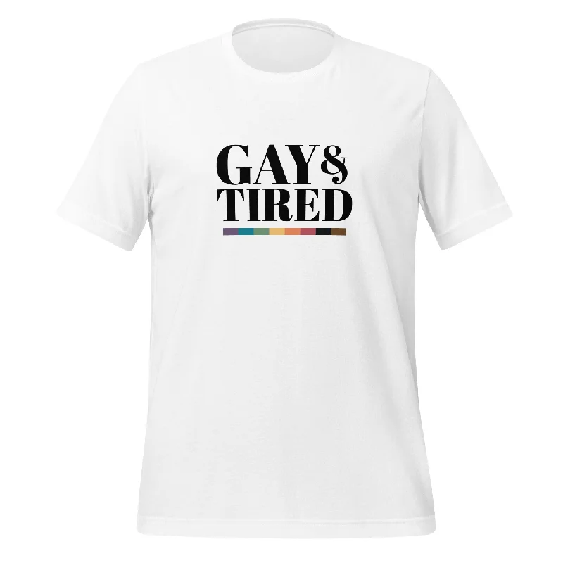 Best graphic tees for pride parade outfits--Gay and Tired Unisex T-Shirt
