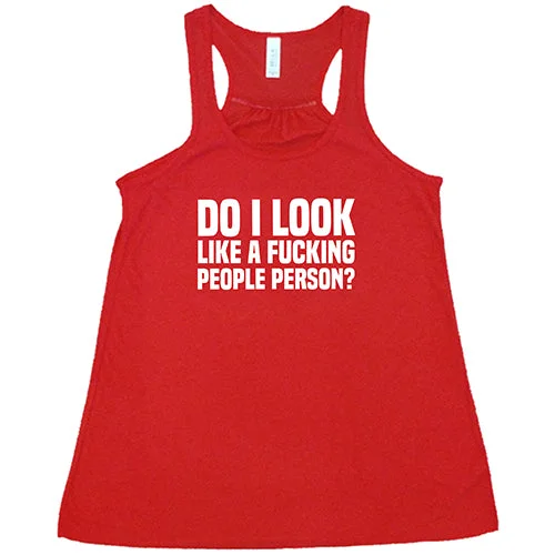 do-i-look-like-a-fucking-people-person-shirt