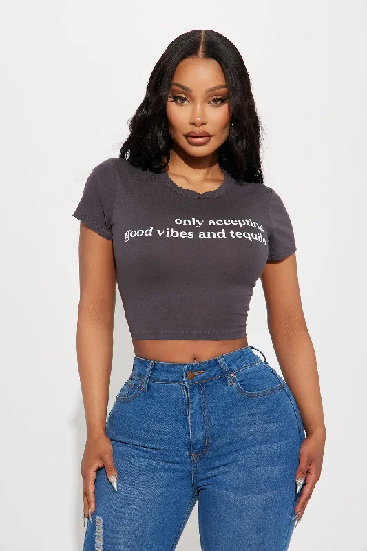 Only Accepting Good Vibes & Tequila Tee - Charcoal